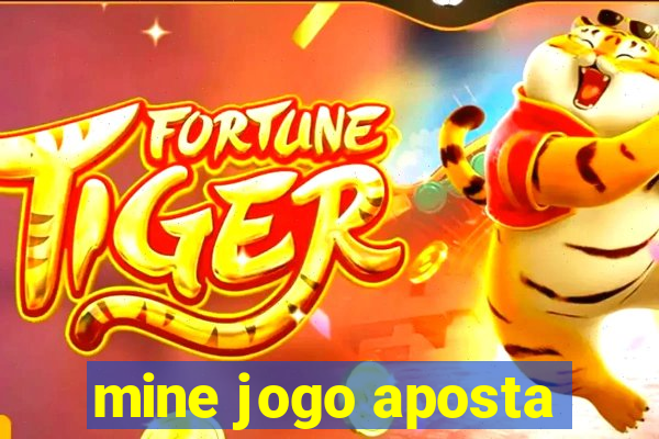 mine jogo aposta